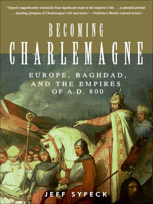 Title details for Becoming Charlemagne by Jeff Sypeck - Wait list